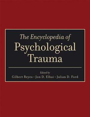 The Encyclopedia of Psychological Trauma de G Reyes