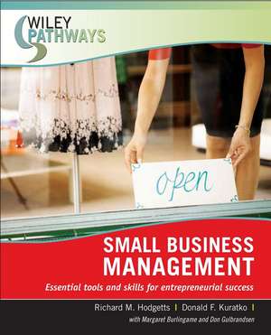 Small Business Management: Essential Tools and Skills for Entrepreneurial Success de Richard M. Hodgetts