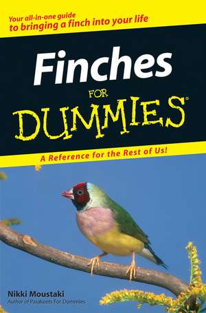 Finches For Dummies de Nikki Moustaki