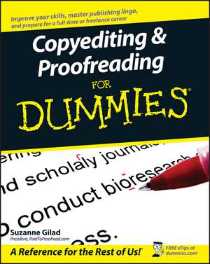 Copyediting and Proofreading for Dummies de S Gilad