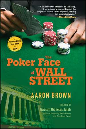 The Poker Face of Wall Street de A. Brown