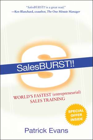 SalesBURST!! World′s Fastest (entrepreneurial) Sales Training de P Evans