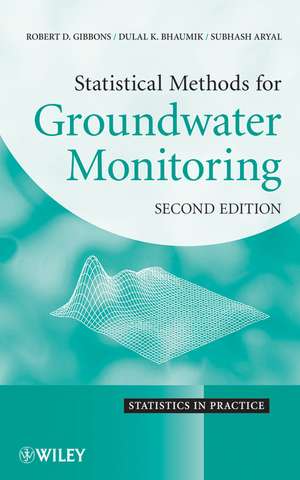 Statistical Methods for Groundwater Monitoring 2e de RD Gibbons