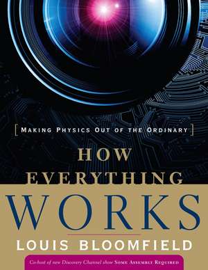 How Everything Works de Louis A Bloomfield