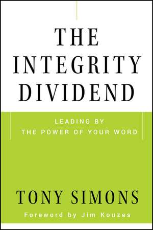 The Integrity Dividend de Tony Simons