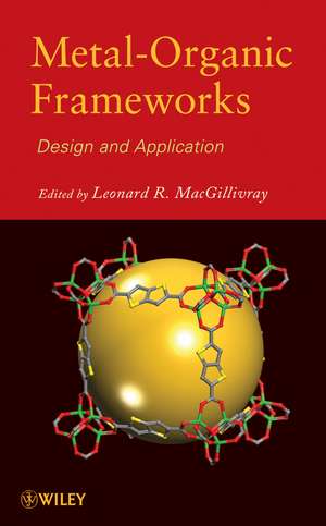 Metal–Organic Frameworks – Design and Application de L MacGillivray