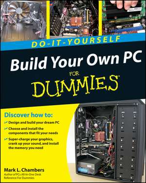 Build Your Own PC Do–It–Yourself For Dummies(r) de ML Chambers