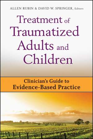 Treatment of Traumatized Adults and Children de A Rubin