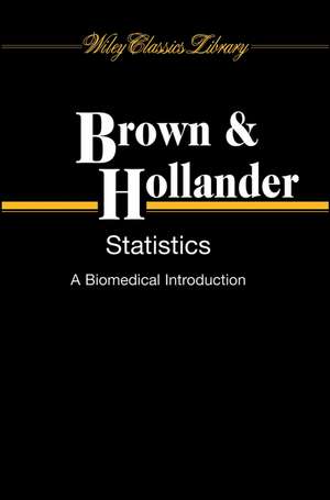 Statistics – A Biomedical Introduction de BW Brown