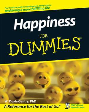 Happiness For Dummies de WD Gentry