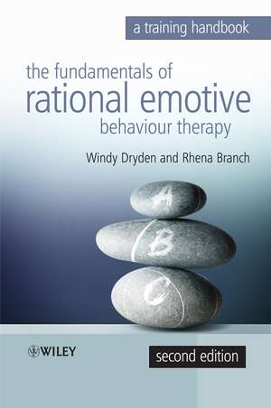 The Fundamentals of Rational Emotive Behaviour Therapy – A Training Handbook 2e de W Dryden