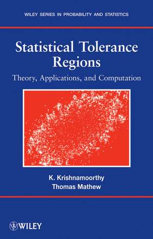 Statistical Tolerance Regions – Theory, Applications, and Computation de K Krishnamoorthy