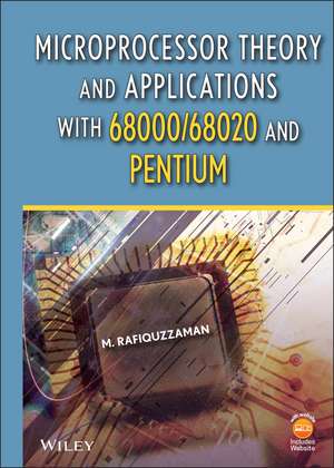 Microprocessor Theory and Applications with the 68000/68020 and the Pentium de M Rafiquzzaman