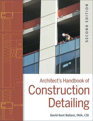 Architect′s Handbook of Construction Detailing 2e de DK Ballast