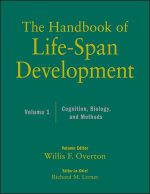 The Handbook of Life–Span Development – Cognition Biology and Methods V 1 de RM Lerner