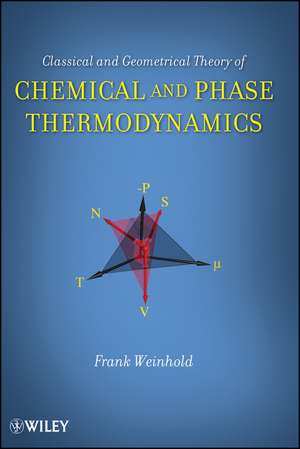 Classical and Geometrical Theory of Chemical and Phase Thermodynamics de F Weinhold