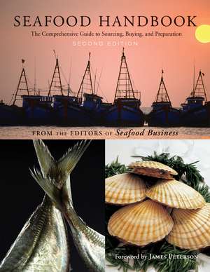 Seafood Handbook – The Comprehensive Guide to Sourcing, Buying and Preparation 2e de T Seafood Busines