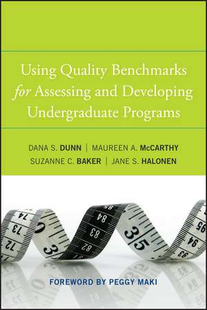 Using Quality Benchmarks for A de Dana S. Dunn