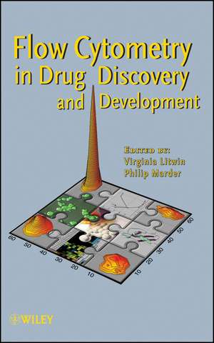 Flow Cytometry in Drug Discovery and Development de V Litwin