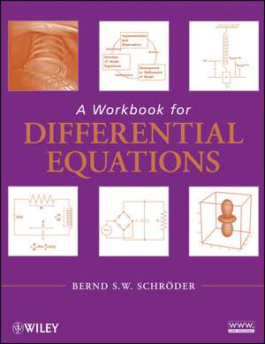 A Workbook for Differential Equations de BSW Schroder