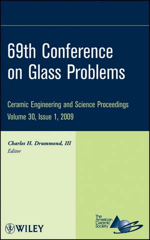 69th Conference on Glass Problems, CESP V30 Issue 1 de CH Drummond