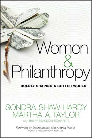 Women and Philanthropy – Boldly Shaping a Better World de SC Shaw–Hardy