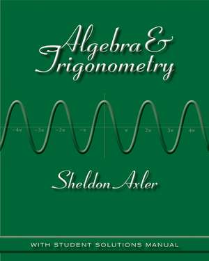 Algebra & Trigonometry de Sheldon Axler