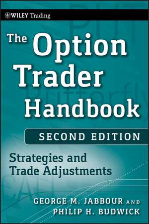 The Option Trader Handbook – Strategies and Trade Adjustments 2e de G Jabbour