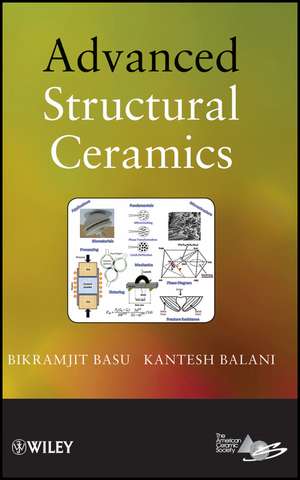 Advanced Structural Ceramics de B Basu