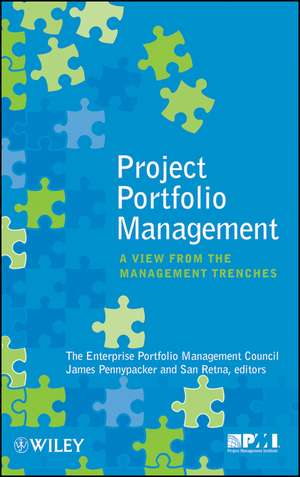 Project Portfolio Management – A View from the Management Trenches de EPMC, Inc.