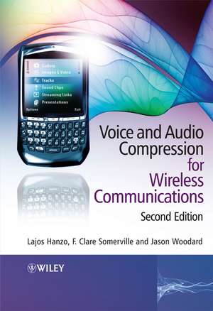 Voice and Audio Compression for Wireless Communications 2e de L Hanzo