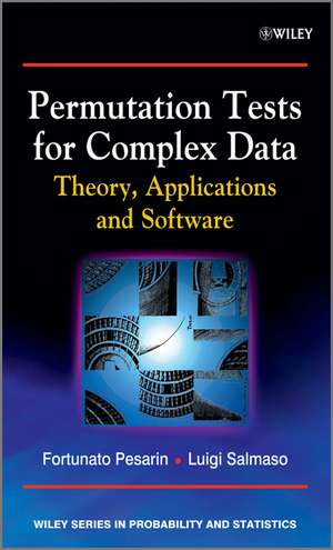 Permutation Tests for Complex Data – Theory, Applications and Software de F Pesarin