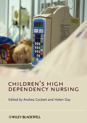 Children′s High Dependency Nursing de A Cockett