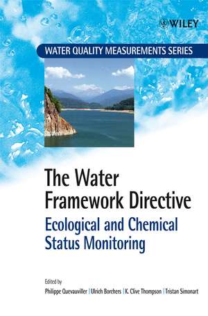 The Water Framework Directive – Ecological and Chemical Status Monitoring de P Quevauviller