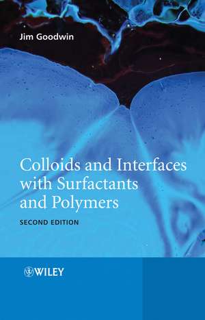 Colloids and Interfaces with Surfactants and Polymers 2e de JW Goodwin