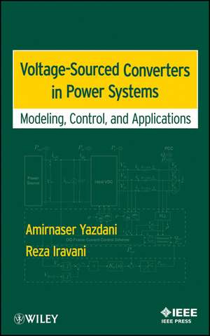 Voltage–Sourced Converters in Power Systems de R Yazdani