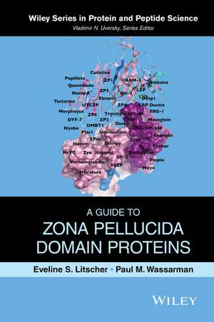 A Guide to Zona Pellucida Domain Proteins de P Litscher