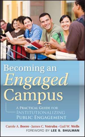 Becoming an Engaged Campus – A Practical Guide for Institutionalizing Public Engagement de CA Beere