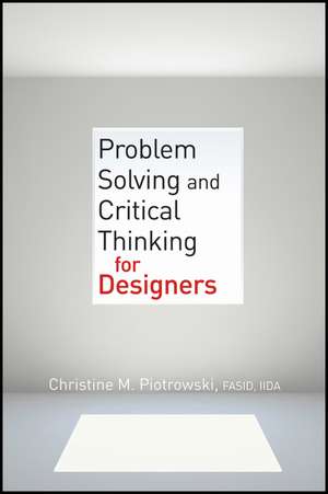 Critical Thinking for Designer de Christine M Piotrowski