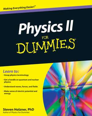 Physics II For Dummies de S. Holzner