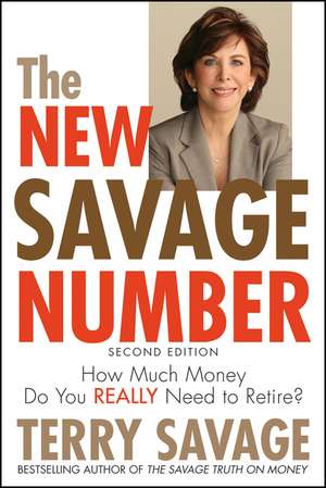 The New Savage Number – How Much Money Do You Really Need to Retire? de T Savage