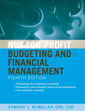 Not–for–Profit Budgeting and Financial Management 4e de EJ McMillan