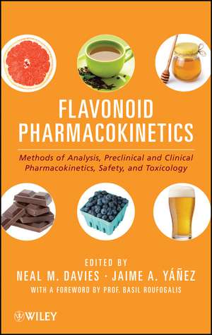 Flavonoid Pharmacokinetics – Methods of Analysis, Preclinical and Clinical Pharmacokinetics, Safety, and Toxicology de NM Davies