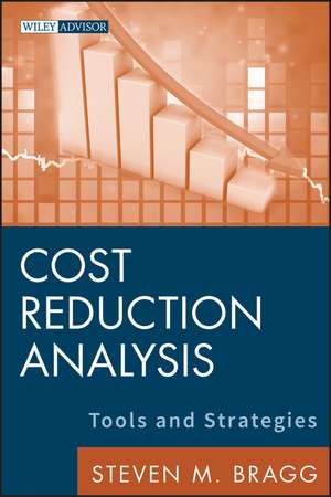 Cost Reduction Analysis de Steven M Bragg
