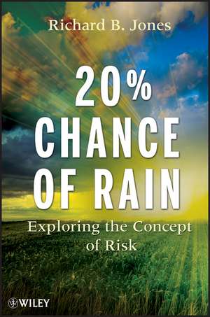 20% Chance of Rain – Exploring the Concept of Risk de RB Jones