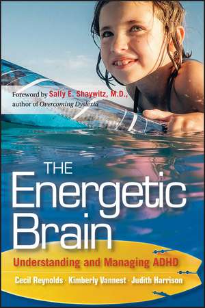 The Energetic Brain – Understanding and Managing ADHD de CR Reynolds