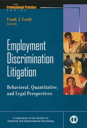 Employment Discrimination Litigation – Behavioral, Quantitative, and Legal Perspectives de Landy