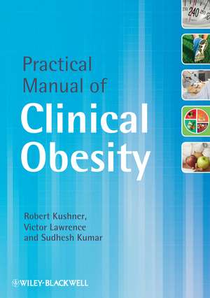 Practical Manual of Clinical Obesity de R Kushner