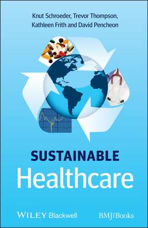 Sustainable Healthcare de K Schroeder