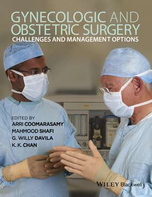 Gynecologic and Obstetric Surgery – Challenges and Management Options and